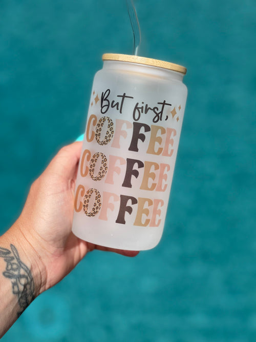 But First Coffee Frosted 16 Ounce Glass Can